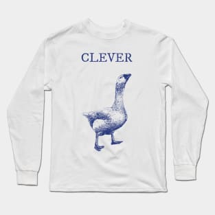 Clever Goose Long Sleeve T-Shirt